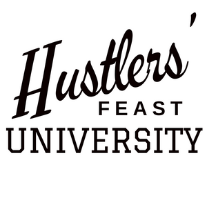 Hustlers&#39; Feast University
