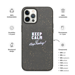 "KEEP CALM and Keep Trading!" Biodegradable phone case