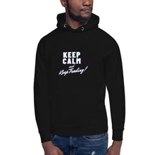 Load image into Gallery viewer, &quot;KEEP CALM and Keep Trading!&quot; Unisex Hoodie
